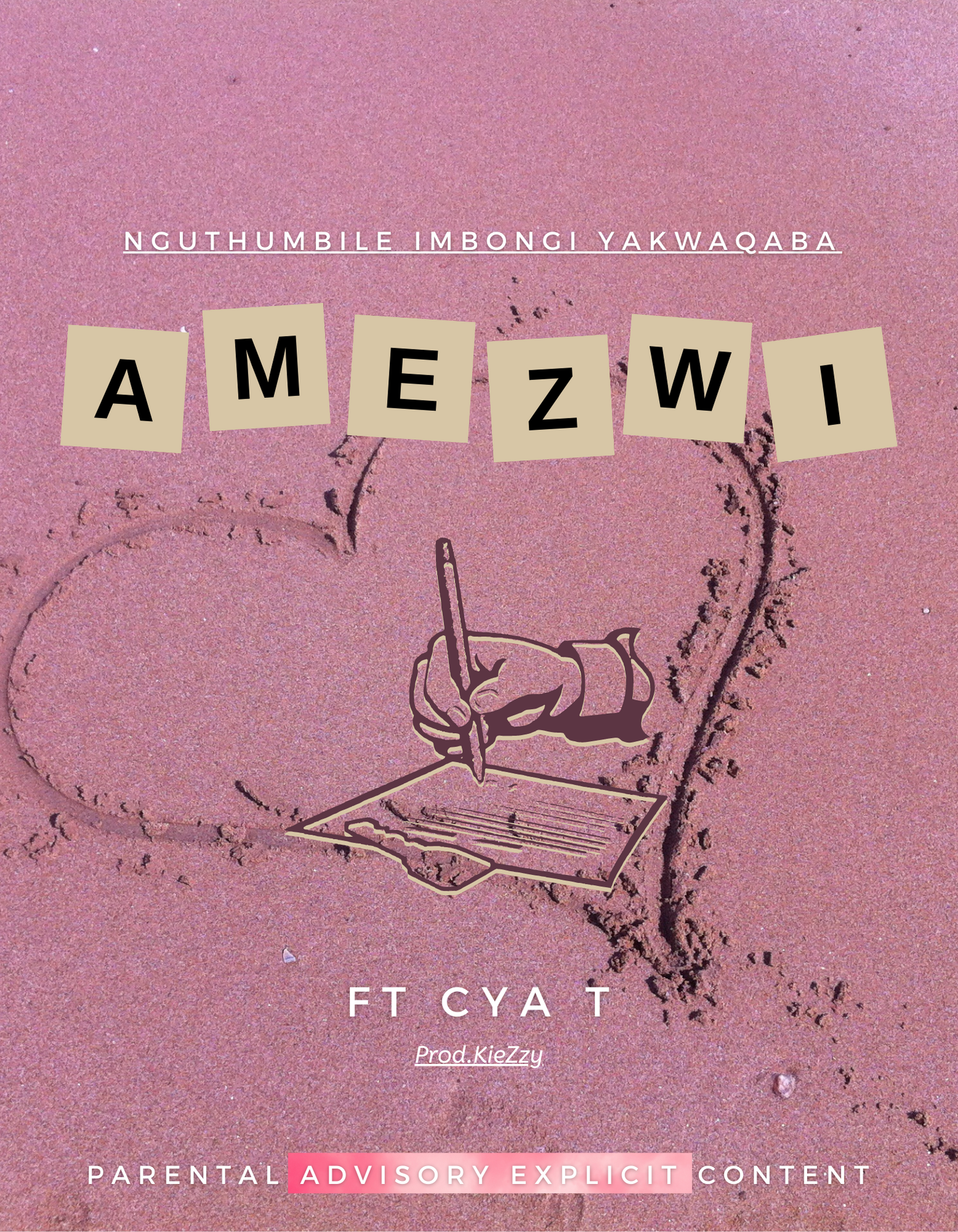 Amezwi ft CyaT (prod.KieZzy) Image