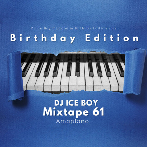 Dj Ice Boy Mixtape 61 Birthday Edition 2022 Image