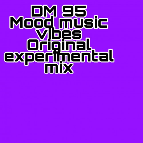 Mood music vibes (Original Experiment mix) Image