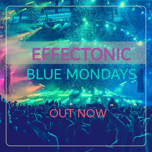Effectonic - Blue Mondays (Afro Mix) Image