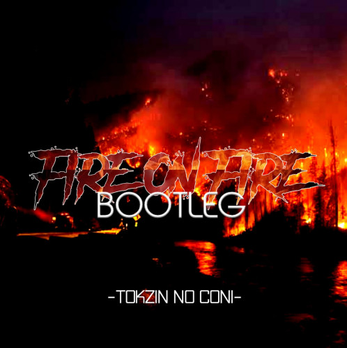 Fire on Fire(Bootleg)  Image