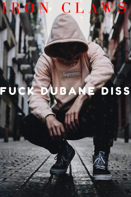 Fuck Dubane diss part 1 Image