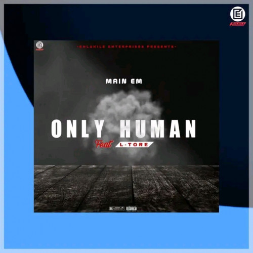 Only Human (ft L-Tore) Image