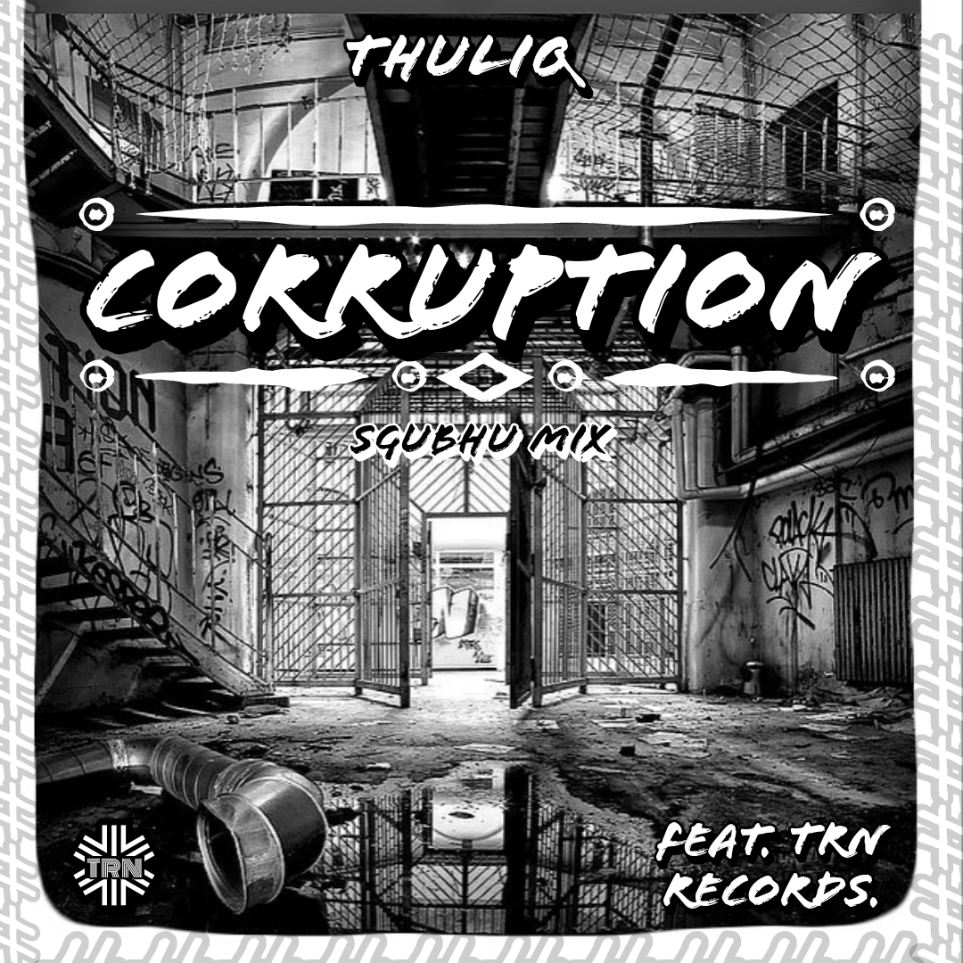 Corruption (Sgubhu Mix) Feat. Trn Records Image