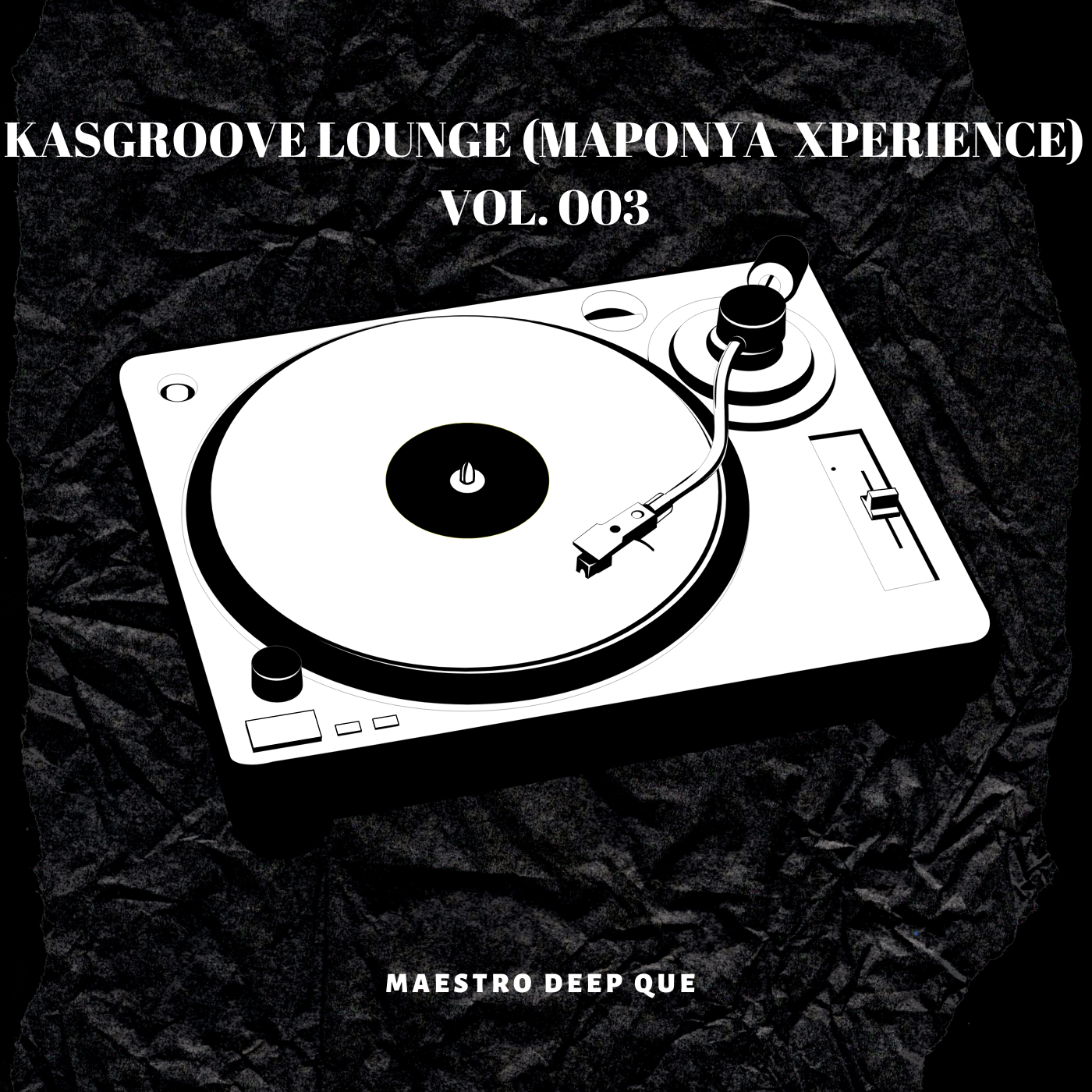 KasGroove Lounge (Maponya Xperience) VOL.003 Mixed By Maestro Deep Que  Image