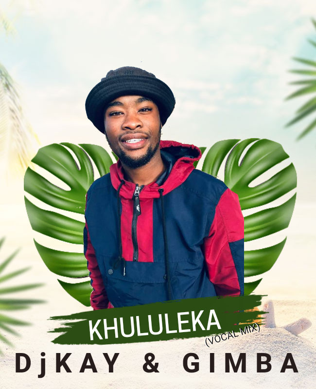 Kay-Khululeka(Feat GIMBA)(Vocal Mix) Image