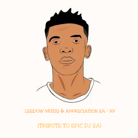 99 (Tribute To Epic DJ SA) Image