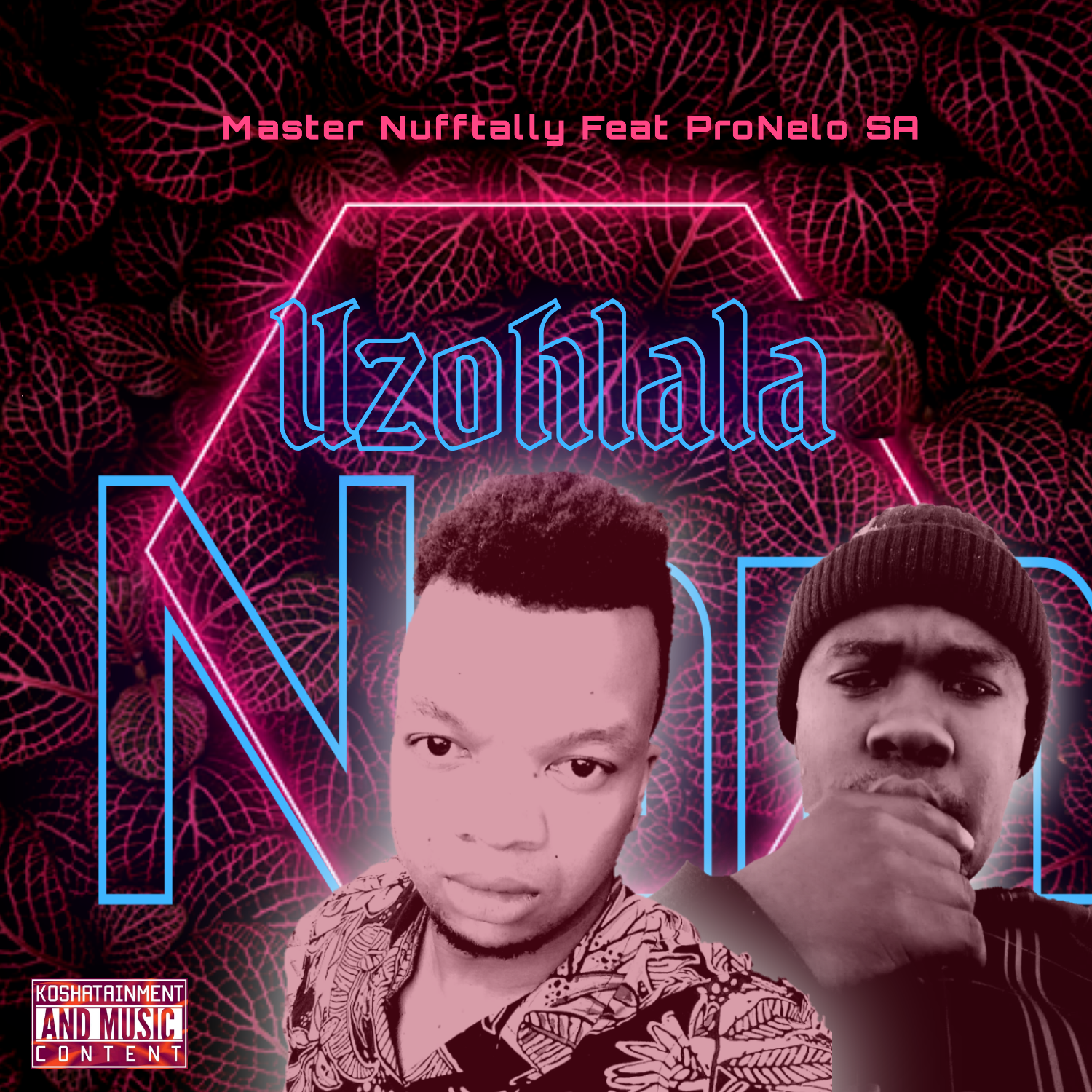 Master Nufftally feat ProNelo SA - Uzohlala Nam Image