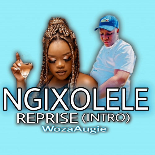 Ngixolele Reprise(Intro)  Image