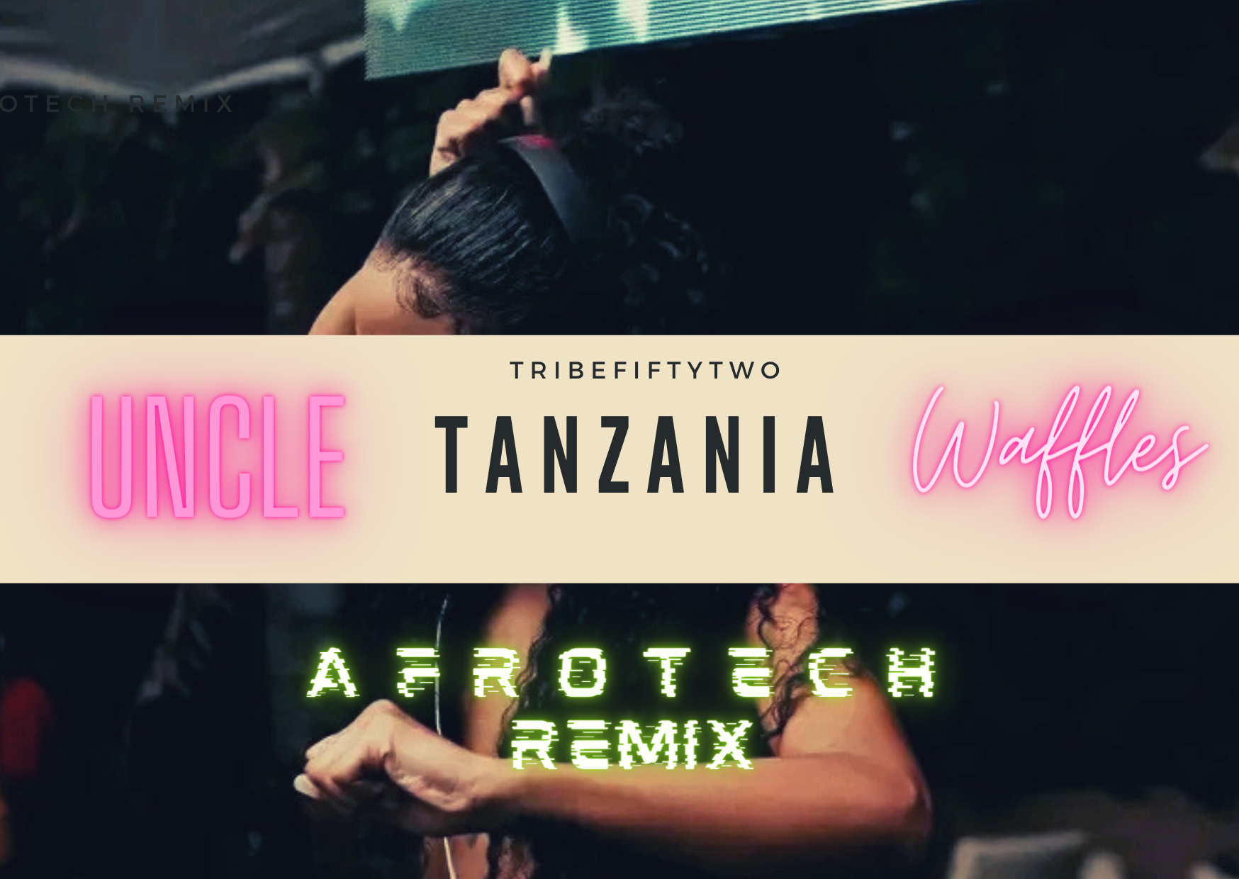 Tanzania(TribeFiftyTwo's AfroTech Remix)  Image